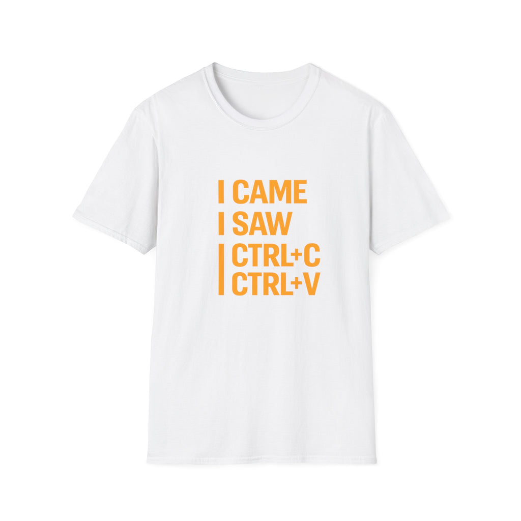 I Came I Saw CTRL+C CTRL+V T-Shirt — Funny Copy Paste Graphic Tee for Coders & Students