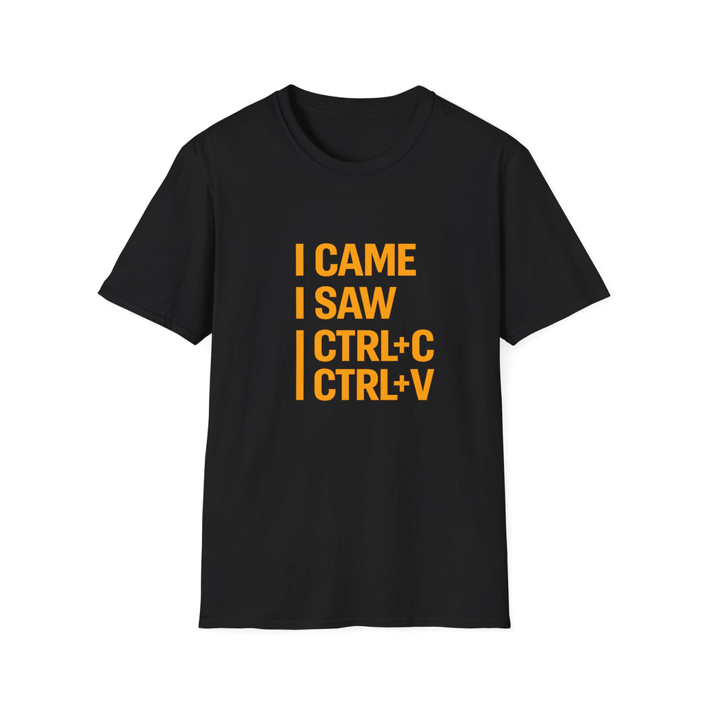 I Came I Saw CTRL+C CTRL+V T-Shirt — Funny Copy Paste Graphic Tee for Coders & Students