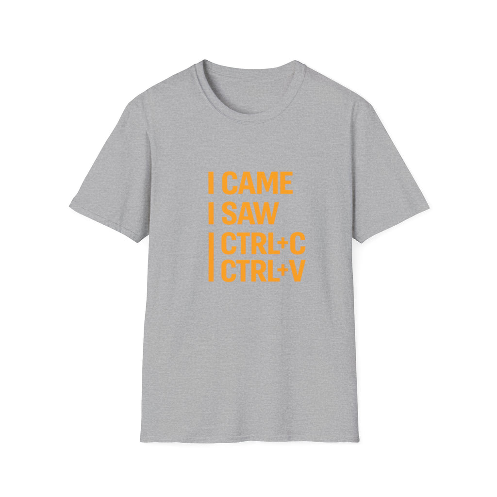 I Came I Saw CTRL+C CTRL+V T-Shirt — Funny Copy Paste Graphic Tee for Coders & Students